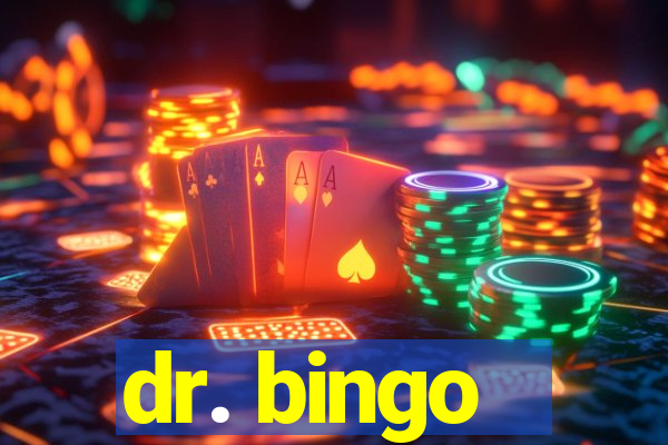 dr. bingo - videobingo   slots